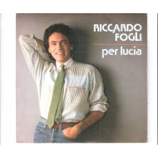 RICCARDO FOGLI - Per Lucia